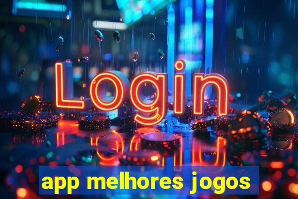 app melhores jogos